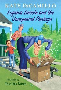 Cover image for Eugenia Lincoln and the Unexpected Package: Tales from Deckawoo Drive, Volume Four