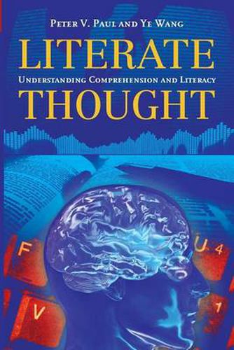 Cover image for Literate Thought: Understanding Comprehension and Literacy