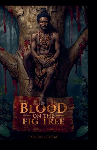 Cover image for Blood on The Fig Tree