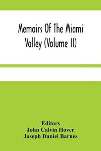 Cover image for Memoirs Of The Miami Valley (Volume Ii)