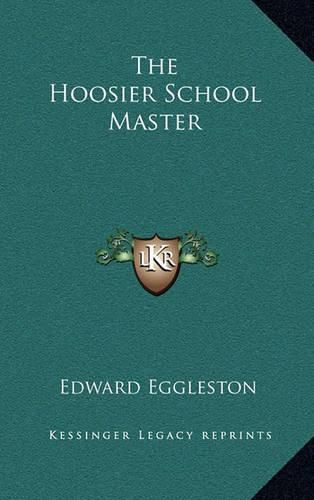 The Hoosier School Master