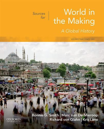 Cover image for Sources for World in the Making: Volume 2: Since 1300