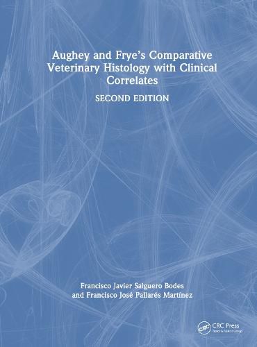 Cover image for Aughey and Frye's Comparative Veterinary Histology with Clinical Correlates