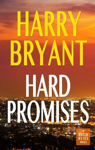 Hard Promises: A Butch Bliss Novel