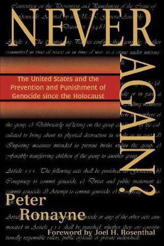 Cover image for Never Again?: The United States and the Prevention and Punishment of Genocide since the Holocaust