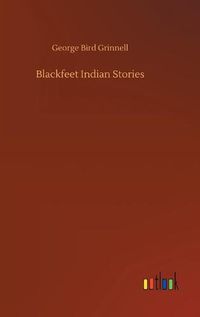 Cover image for Blackfeet Indian Stories