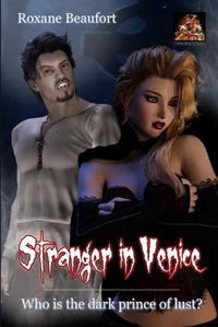 Cover image for Stranger in Venice: Who is the dark prince of lust?