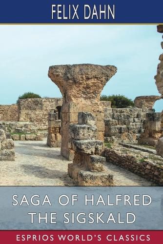 Cover image for Saga of Halfred the Sigskald (Esprios Classics)