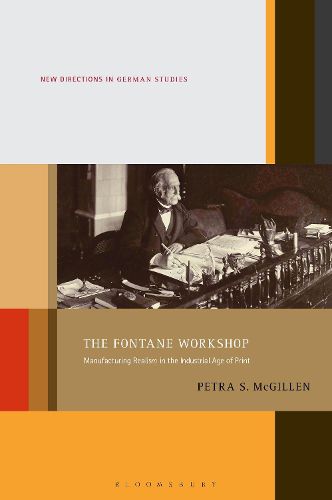 Cover image for The Fontane Workshop: Manufacturing Realism in the Industrial Age of Print