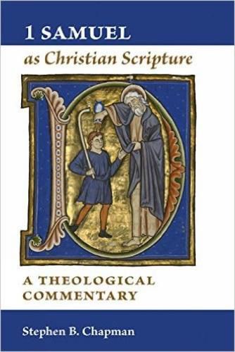 1 Samuel as Christian Scripture: A Theological Commentary