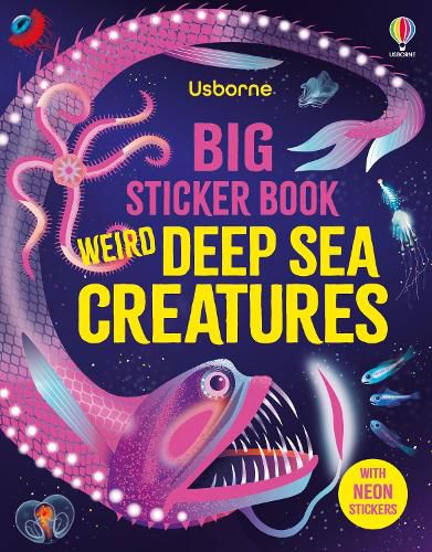 Cover image for Big Sticker Book Weird Deep Sea Creatures