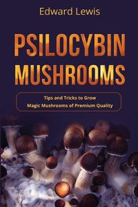 Cover image for Psilocybin Mushrooms