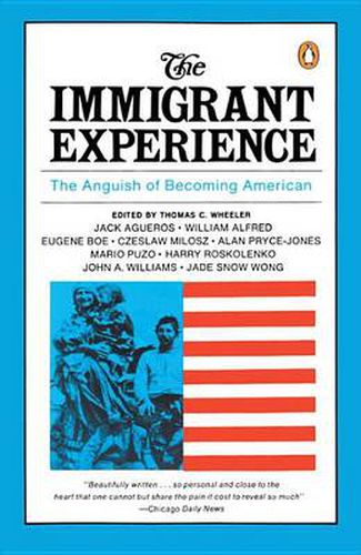 The Immigrant Experience: The Anguish of Becoming American