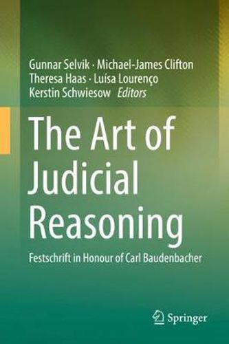 Cover image for The Art of Judicial Reasoning: Festschrift in Honour of Carl Baudenbacher