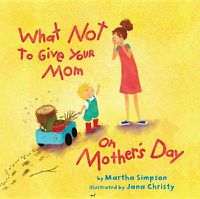 Cover image for What NOT to Give Your Mom on Mother's Day