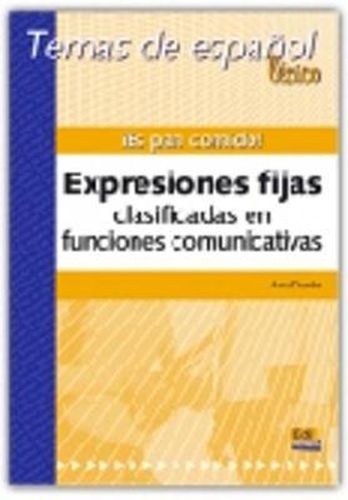 Cover image for Temas de espanol: Es pan comido!Expresiones fijas clasificadas en funciones