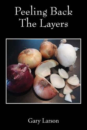 Cover image for Peeling Back The Layers