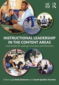 Cover image for Instructional Leadership in the Content Areas: Case Studies for Leading Curriculum and Instruction