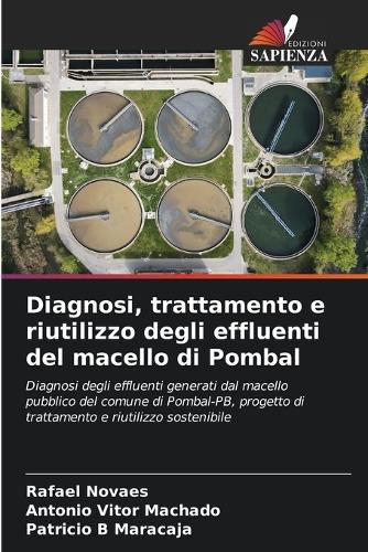 Cover image for Diagnosi, trattamento e riutilizzo degli effluenti del macello di Pombal