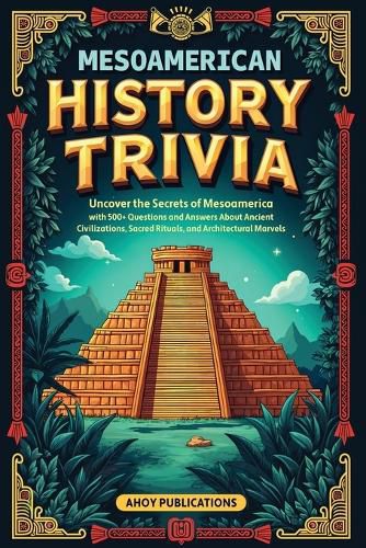 Cover image for Mesoamerican History Trivia