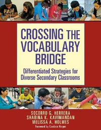 Cover image for Crossing the Vocabulary Bridge: Differentiated Strategies for Diverse Secondary Classrooms