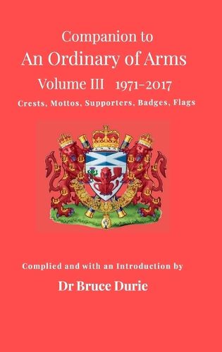 Cover image for Companion to An Ordinary of Arms Vol III - Crests, Mottos, Supporters, Flags, Badges