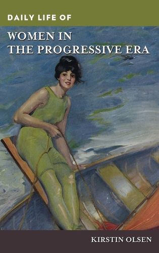 Cover image for Daily Life of Women in the Progressive Era