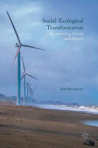 Cover image for Social-Ecological Transformation: Reconnecting Society and Nature