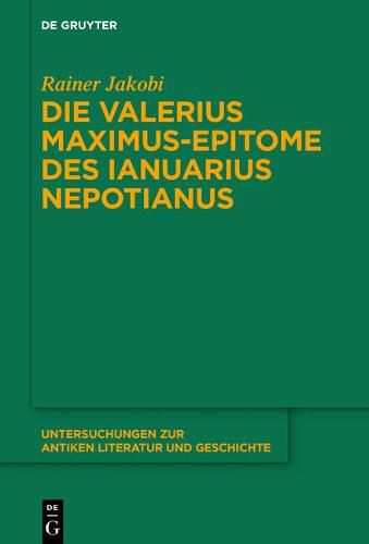 Die Valerius Maximus-Epitome Des Ianuarius Nepotianus