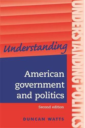 Cover image for Understanding American Government and Politics