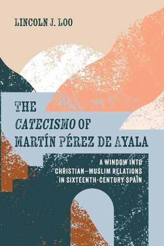 Cover image for The Catecismo of Martin Perez de Ayala