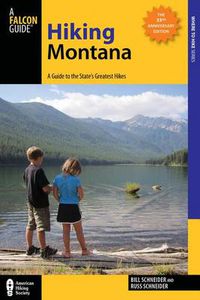 Cover image for Hiking Montana: A Guide to the State's Greatest Hikes