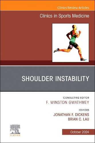 Cover image for Shoulder Instability, An Issue of Clinics in Sports Medicine: Volume 43-4