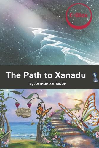 Cover image for The Path to Xanadu: Volume 3