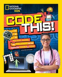 Cover image for Code This!: Puzzles, Games, and Challenges for the Creative Coder in You