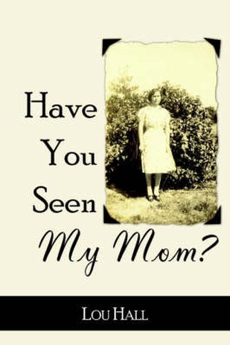 Cover image for Have You Seen My Mom?