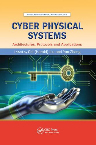 Cover image for Cyber Physical Systems: Architectures, Protocols and Applications
