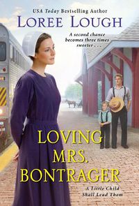 Cover image for Loving Mrs. Bontrager