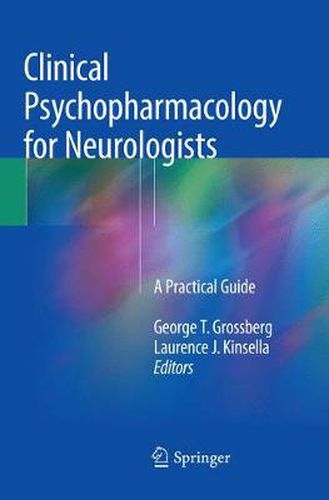 Cover image for Clinical Psychopharmacology for Neurologists: A Practical Guide