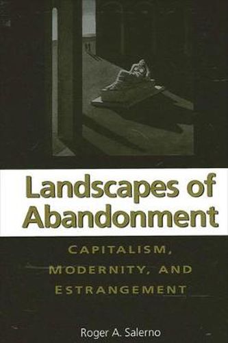 Cover image for Landscapes of Abandonment: Capitalism, Modernity, and Estrangement