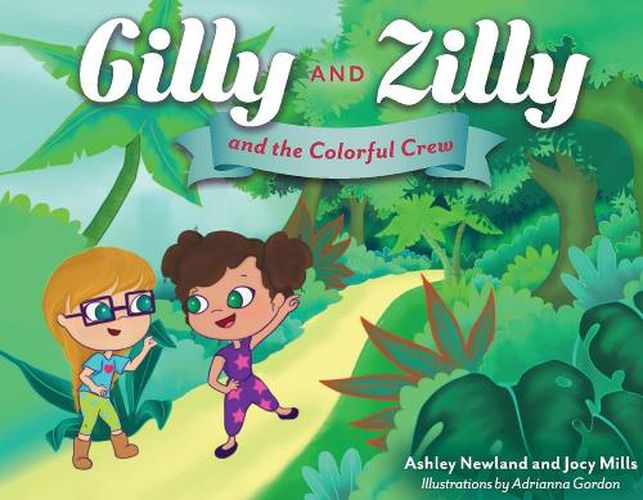 Cover image for Gilly and Zilly: and the Colorful Crew