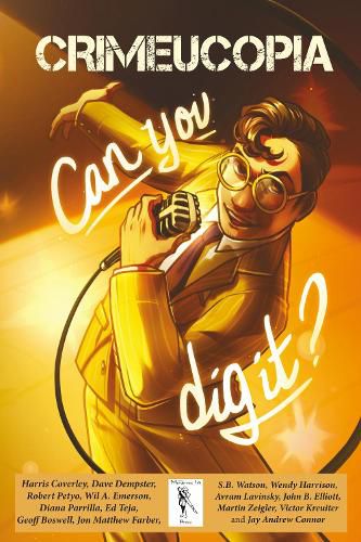 Cover image for Crimeucopia - Can You Dig It?