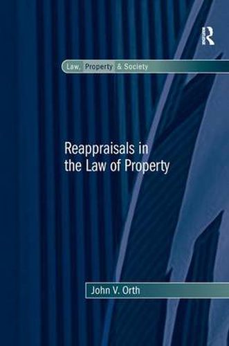 Cover image for Reappraisals in the Law of Property