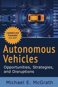 Cover image for Autonomous Vehicles: Opportunities, Strategies and Disruptions: Updated and Expanded Second Edition