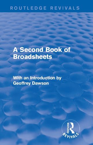 Cover image for A Second Book of Broadsheets (Routledge Revivals): With an Introduction by Geoffrey Dawson