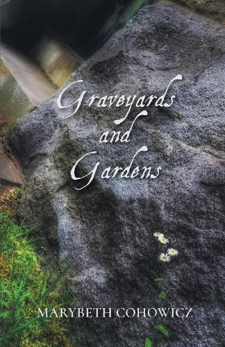 Graveyards and Gardens