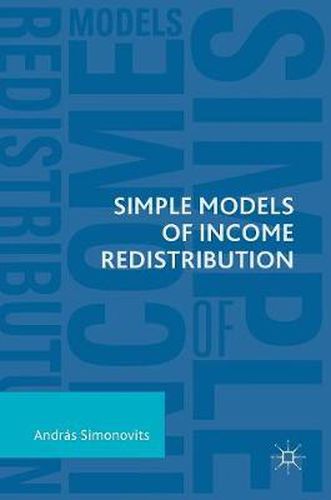 Cover image for Simple Models of Income Redistribution