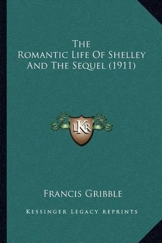 The Romantic Life of Shelley and the Sequel (1911)