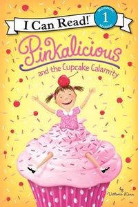 Cover image for Pinkalicious and the Cupcake Calamity