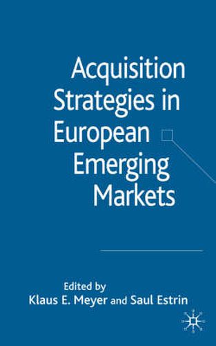 Cover image for Acquisition Strategies in European Emerging Markets